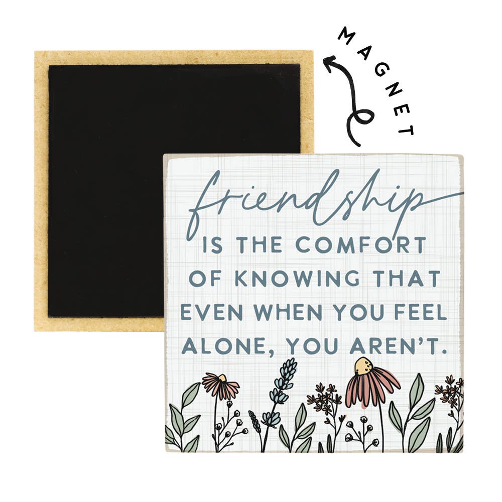 Friendship Is Comfort - Square Magnets