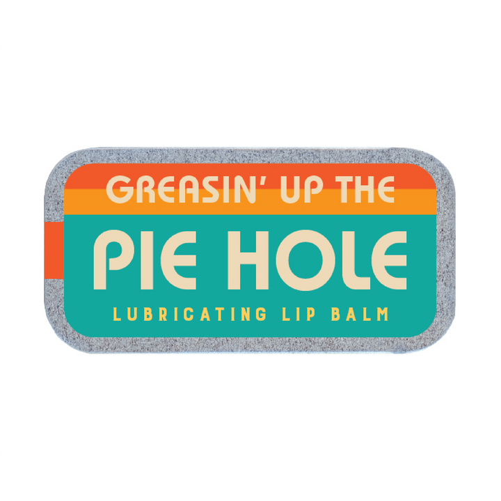 Greasin' Up the Pie Hole Lip Balm