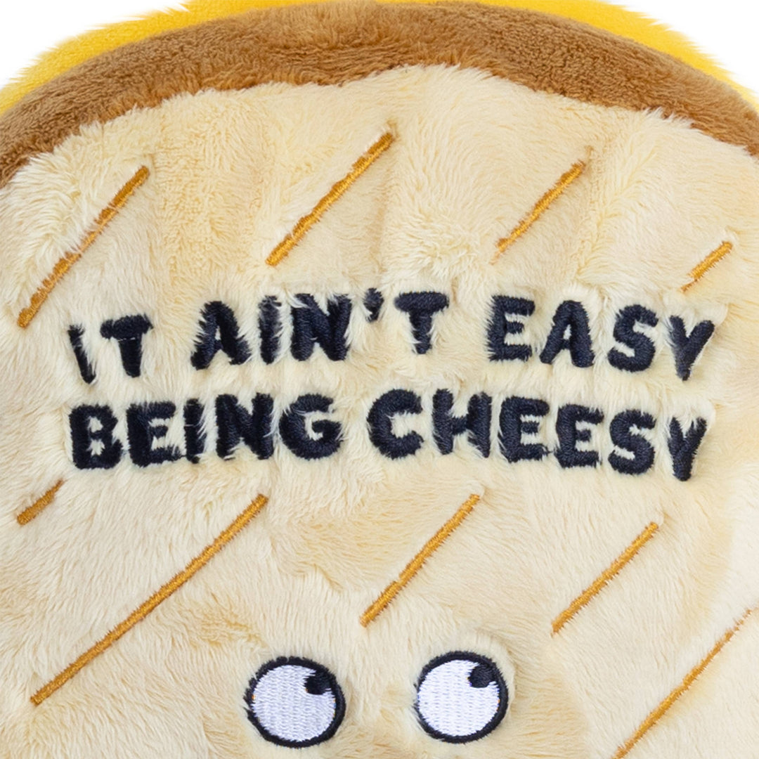 "It Aint Easy Being Cheesy" Plush Grilled Cheese