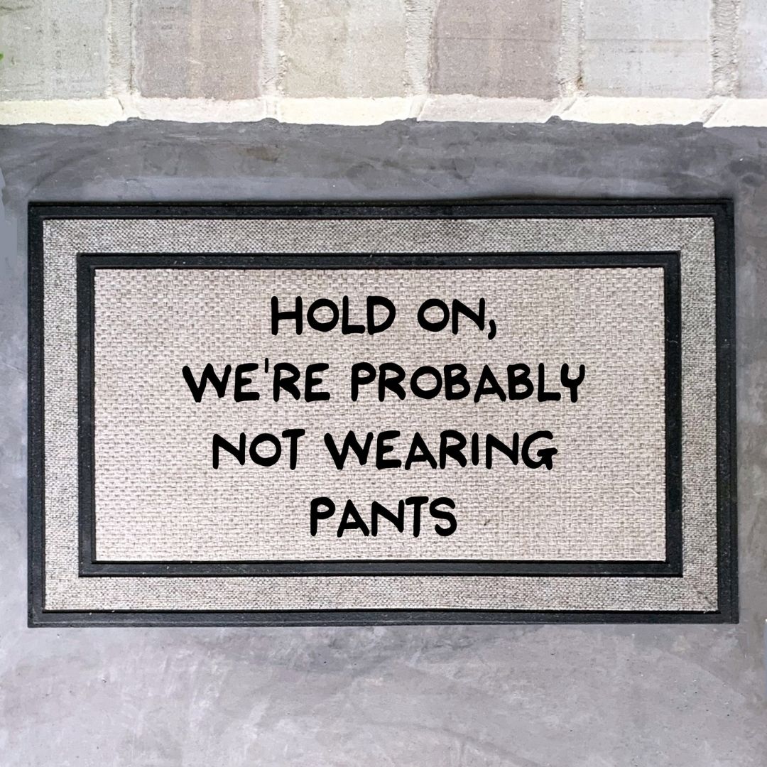 No Pants Doormat