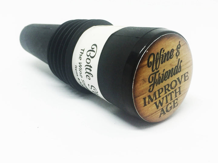 "Wine and Friends Improve With Age" Bottle Stopper