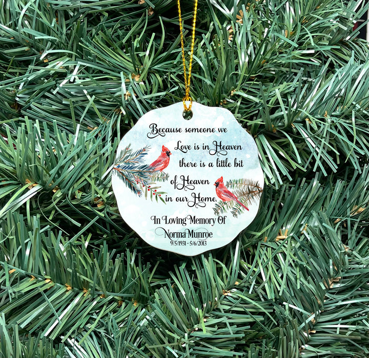 In Memory Of Ornament, Personalized Memorial ornament, cardinal ornament, Because someone we love is in heaven, In memory of Christmas